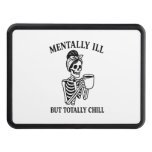 Mentally Ill but Totally Chill Halloween Hitch Cover