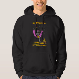 Mentally Ill Skeleton Fire Moon Mental Health Matt Hoodie
