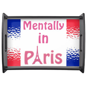Mentally In Paris Serving Tray