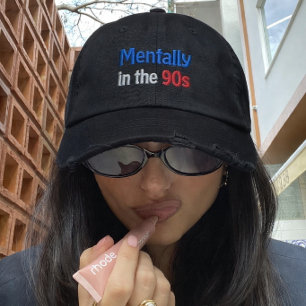 Mentally in the 90s Hat Embroidered Baseball Cap