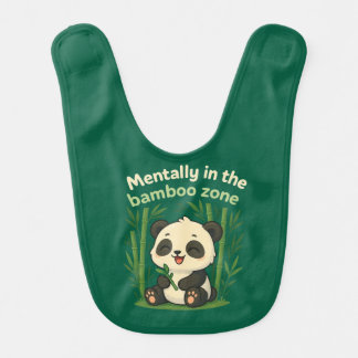 Mentally in the Bamboo Zone – Cute Panda Baby Bib