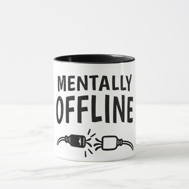 Mentally Offline – Funny Introvert Mood Quote Mug (Center)