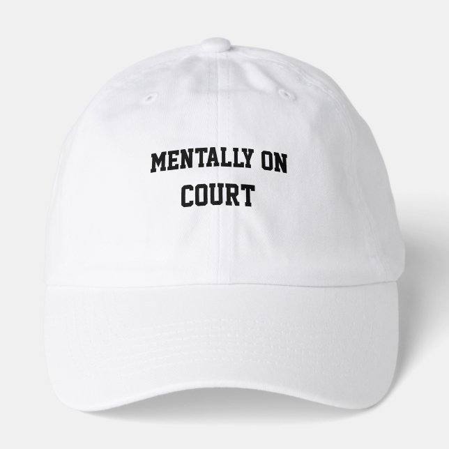 Mentally on Court Funny Tennis Cap (Front)