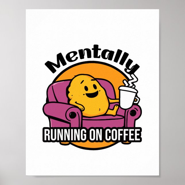mentally running on coffee poster (Front)