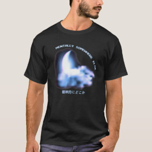 Mentally Somewhere Else Vaporwave Aesthetic Japane T-Shirt