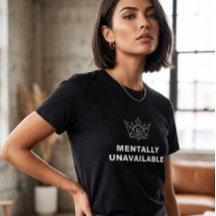 Mentally Unavailable Women's T-Shirt Black