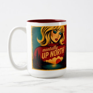 Mentally Up North Michigan Mug
