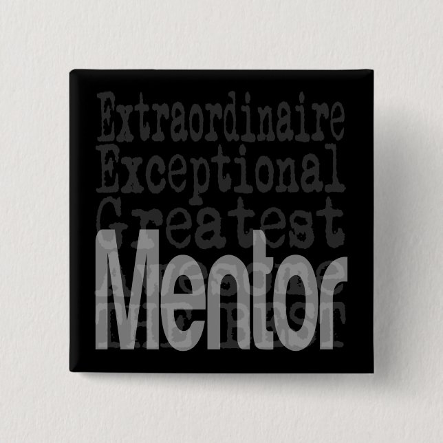 Mentor Extraordinaire Pinback Button (Front)