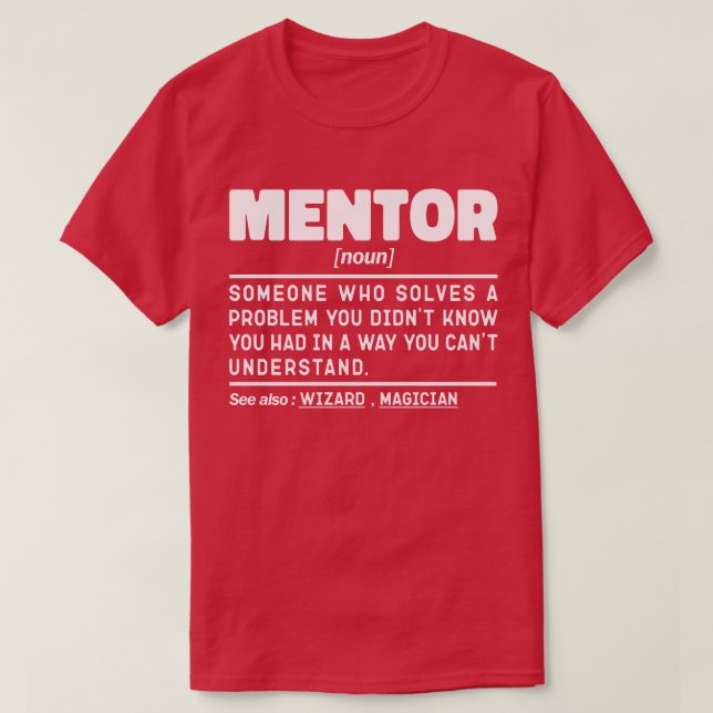 Mentor Noun Definition Mentoring Coach Humor Quote T-Shirt (Design Front)