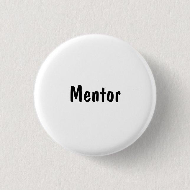 Mentor Pinback Button (Front)