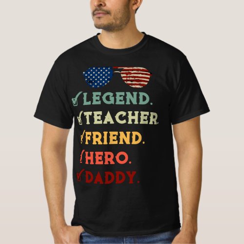 Mentor Teacher Friend Hero Daddy Bday Gift For Him T_Shirt