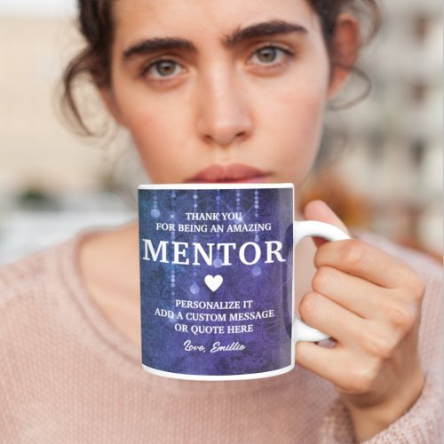 Mentor Thank You Heartfelt Message Personalized Coffee Mug