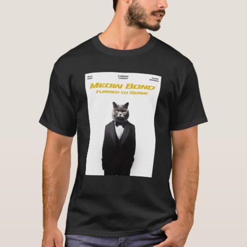 Meow Bond Furred to Serve Movie Parody T_Shirt