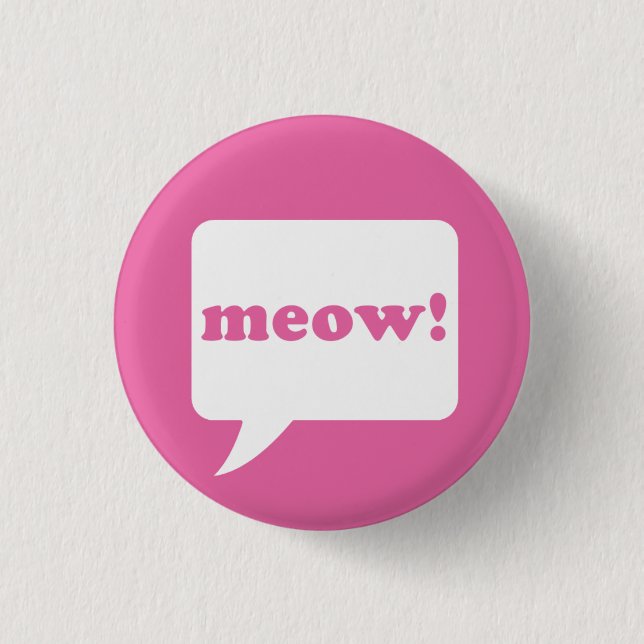 "meow!" button (Front)
