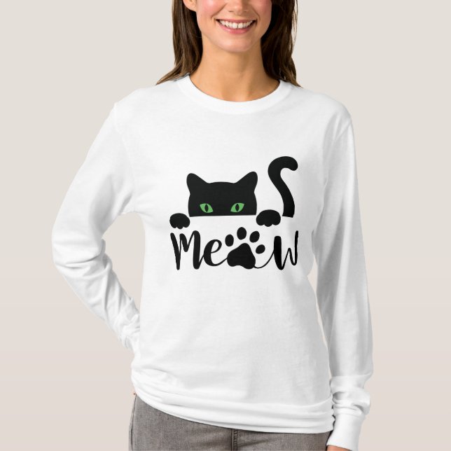 Meow Cat Quote   T-Shirt (Front)