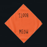Meow Cute Black Text Small Orange Pet Bandana<br><div class="desc">Pretty orange bandana,  with cute black text...  Meow. Follow the "Personalize this template" link to add your pet's name. You can also click "Customize further" to make any other changes you desire.</div>
