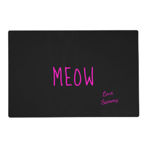 Meow Cute Hot Pink Text Personalized Black Pet Placemat