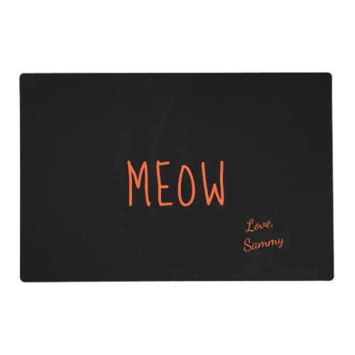Meow Cute Orange Text Personalized Black Pet Placemat