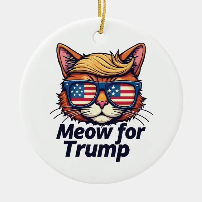 Meow for Trump Make Cats Safe Again  Election Ceramic Ornament (Front)