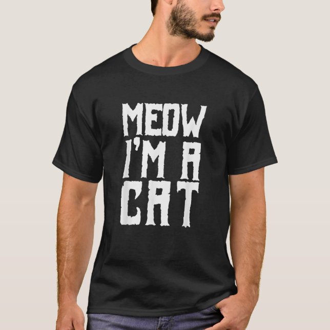 Meow I m A Cat Funny Halloween Gifts Cat Lover Cos T-Shirt (Front)