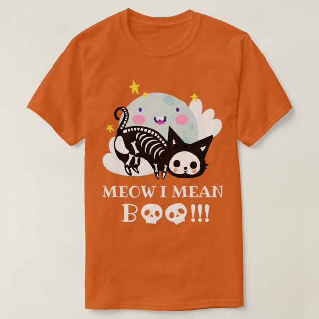 Meow i mean boo cat halloween cat lover T-Shirt (Design Front)