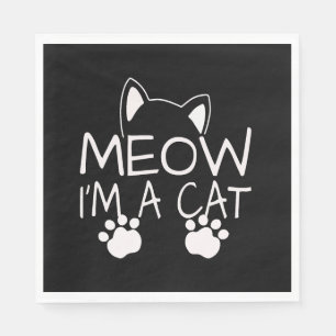 Meow I'm a Cat Cats Kitten Black Cat Lover Napkins