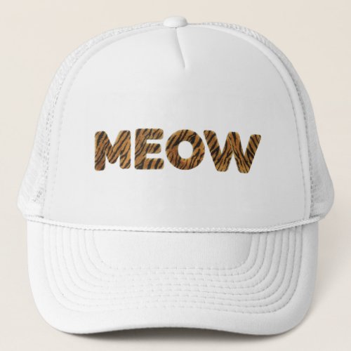 Meow in tiger fur letters novelty trucker hat