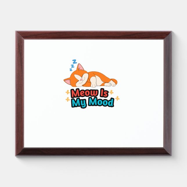 Meow Is My Mood Cat Funny Award Plaque (Horizontal)