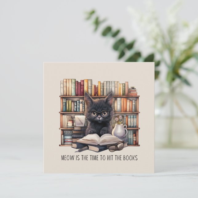 Meow Is The Time To Hit The Books (Standing Front)
