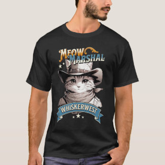 Meow Marshal of The Purrr-fect Cowboy Cat Sheriff T-Shirt