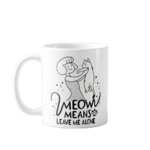 Meow Means Leave Me Alone - Aesthetic Funny Cat