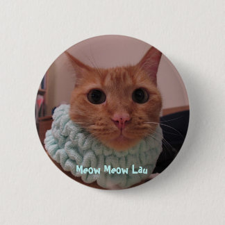 Meow Meow Lau Pinback Button