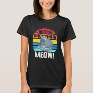 MEOW  Retro Vintage British Shorthair Cat Cute Pre T-Shirt