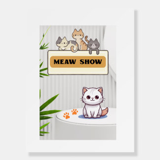 “Meow Show” Cat Lovers Poster