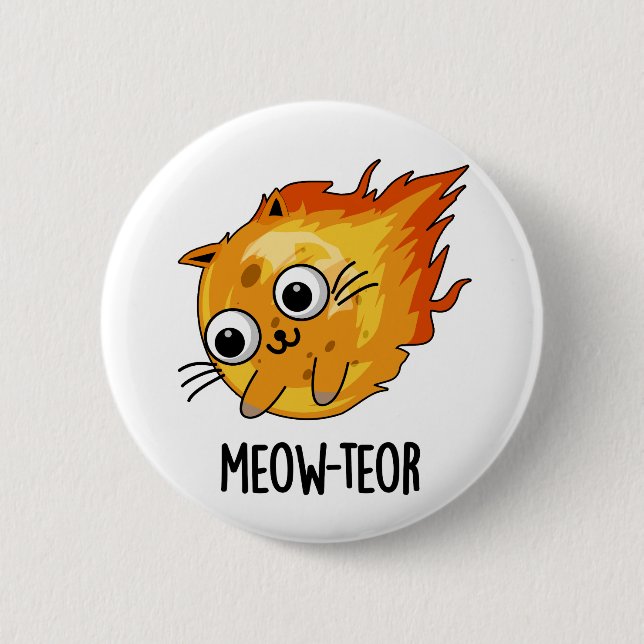Meow-teor Funny Meteor Pun  Button (Front)