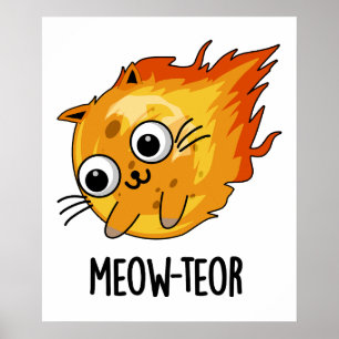 Meow-teor Funny Meteor Pun Poster