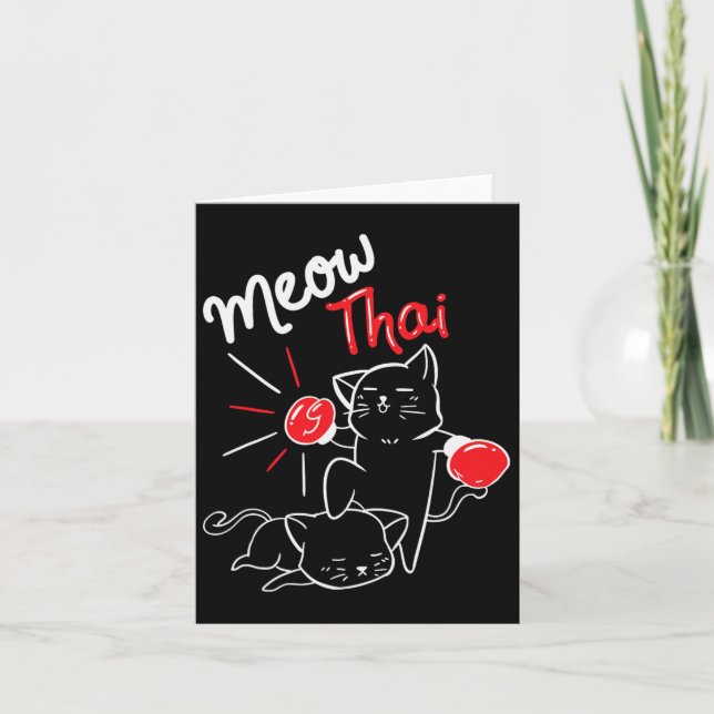 Meow Thai I Muay Thai Boxing I Muay Thai Men Women Card (Front)