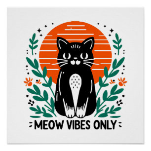 meow vibes only poster