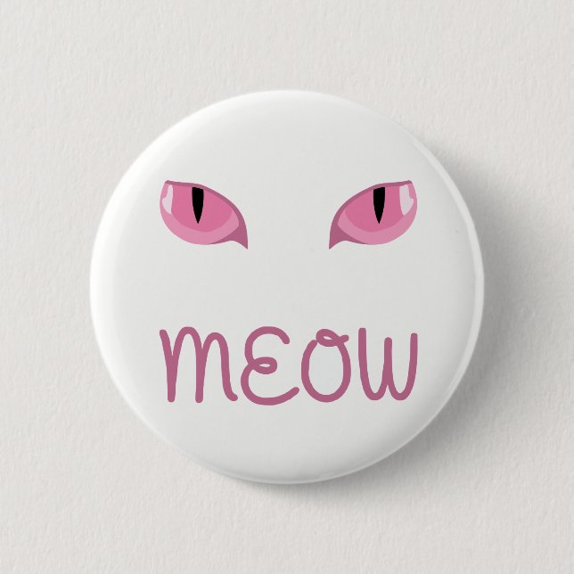 Meow with pink cats eyes badge button (Front)