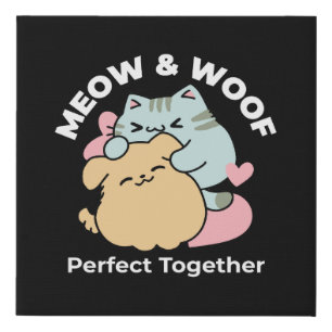 Meow & Woof Perfect Together - Cute Cat and Dog Faux Canvas Print