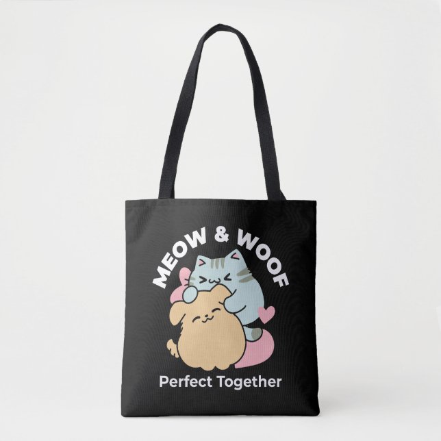 Meow & Woof Perfect Together - Cute Cat and Dog Tote Bag (Front)