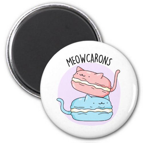 Meowcarons Funny Macaron Pun  Magnet