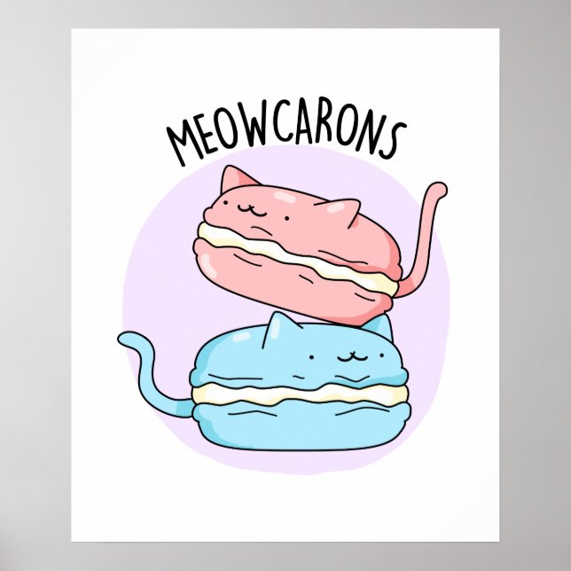 Meowcarons Funny Macaron Pun Poster (Front)