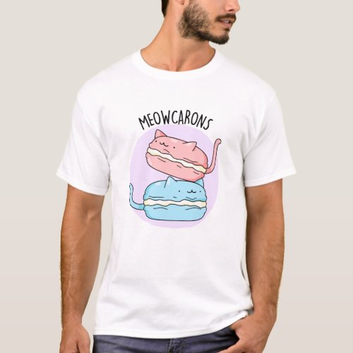 Meowcarons Funny Macaron Pun  T_Shirt
