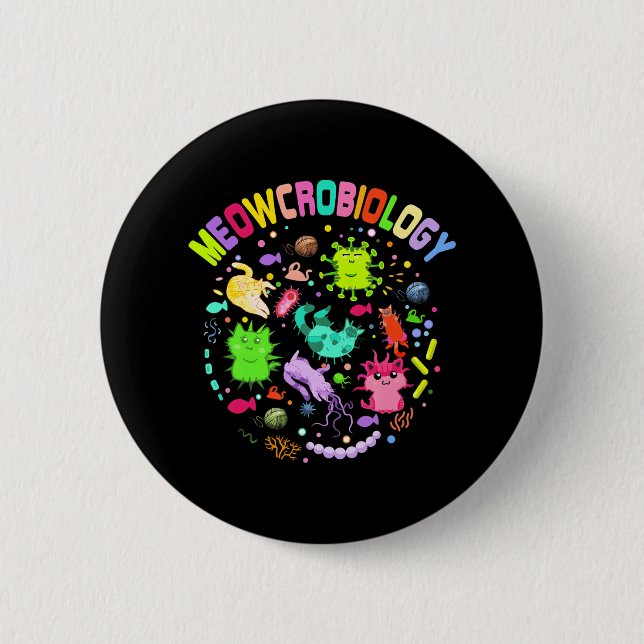 Meowcrobiology Cat Meow Microbiology Science Button (Front)