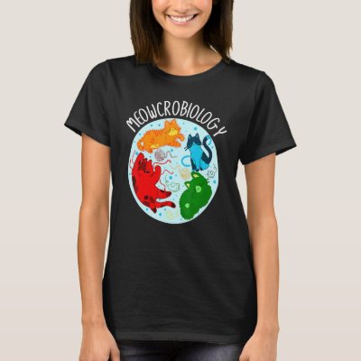 Meowcrobiology Microbiology Science Bacteriology C T-Shirt