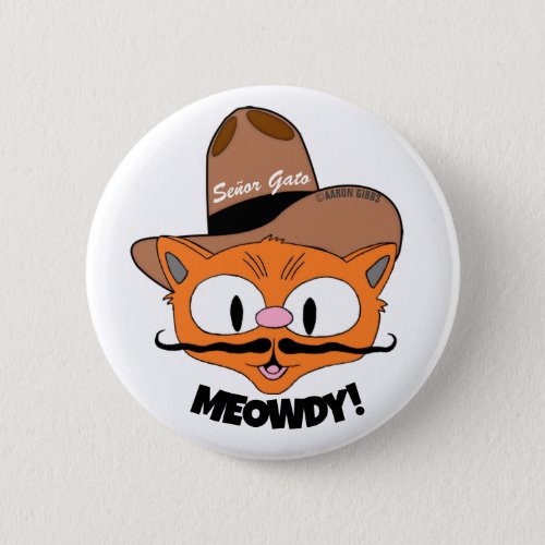 MEOWDY Cartoon Mustache Cowboy Cat button