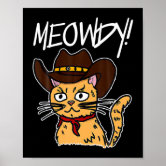 Meowdy - Funny Mashup Between Meow and Howdy Cat Meme Painting by