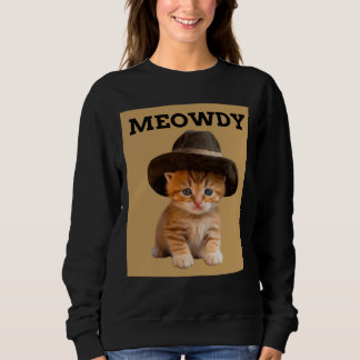 MEOWDY COWBOY CAT KITTEN T-SHIRT SWEATSHIRT