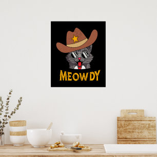 Meowdy! Funny Country Cat Wearing Cowboy Hat Poster
